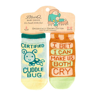 Certified Cuddle Bug / I Bet I Can Make Us Both Cry Baby Socks
