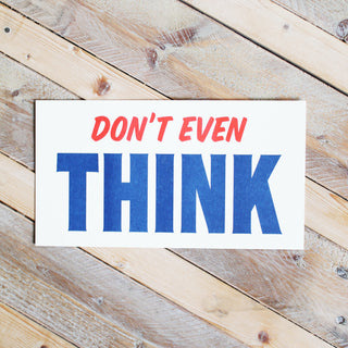 Don't Even Think Riso Print
