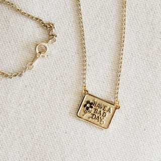 Have A Bad Day Necklace, Gold