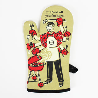 I'll Feed All You F*ckers Oven Glove