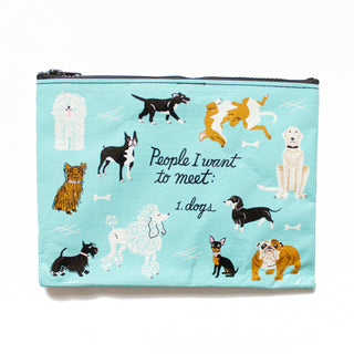 People I Want To Meet: Dogs Zip Pouch